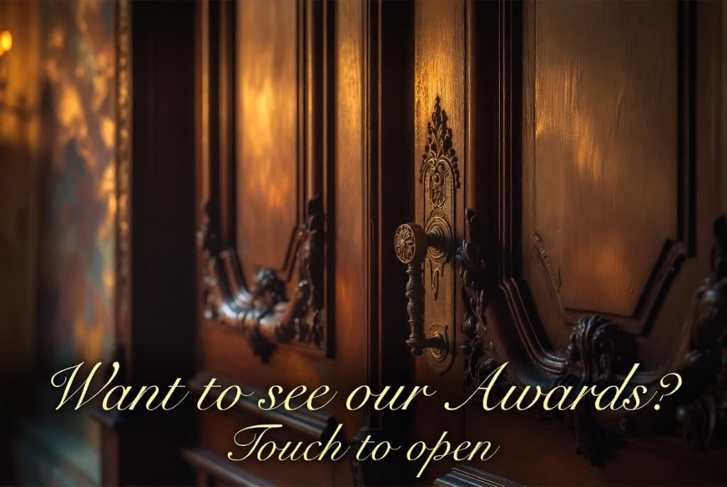 Want to see our Awards? Touch to open